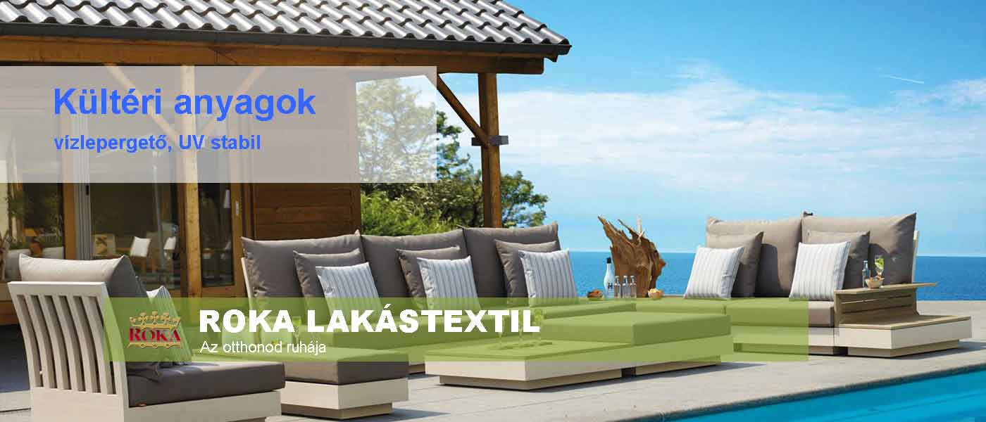 Kültéri anyagok ROKA Lakástextil 