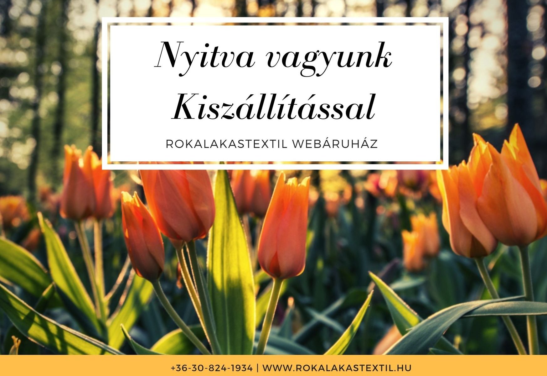 A webshop nyitva! A rendeléseket csomagoljuk, és futárszolgálattal kiszállítjuk. kiszállítással ROKA Lakástextil
